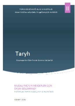 Taryh II (Goşmaça berilýän hünär dersine taýýarlyk)